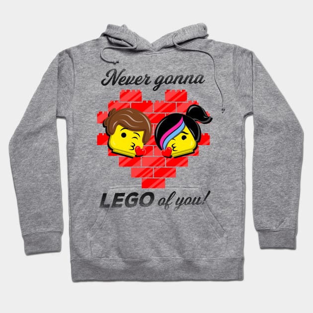 Never Gonna LEGO of You! Hoodie by Punksthetic